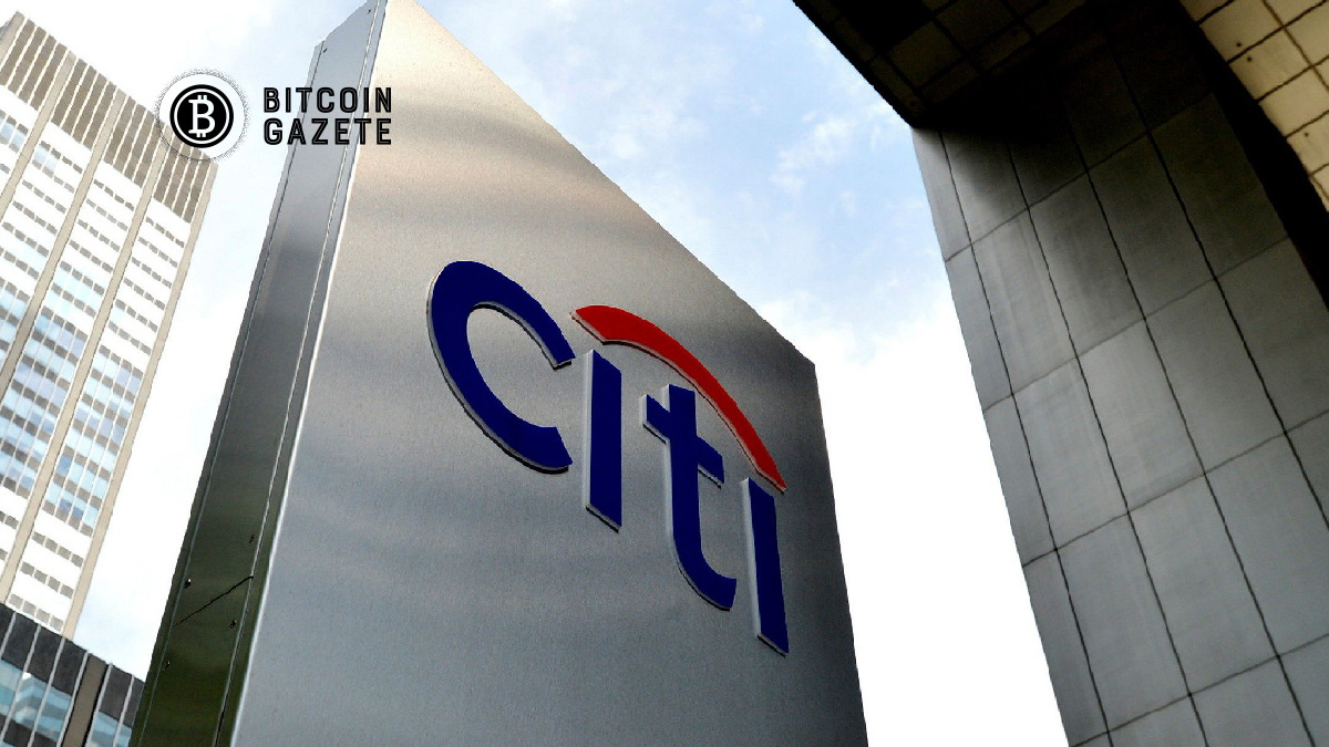 Citigroup , Varlık Yönetimi Bölümünde Dijital Varlıklar Grubu’nu Başlattı