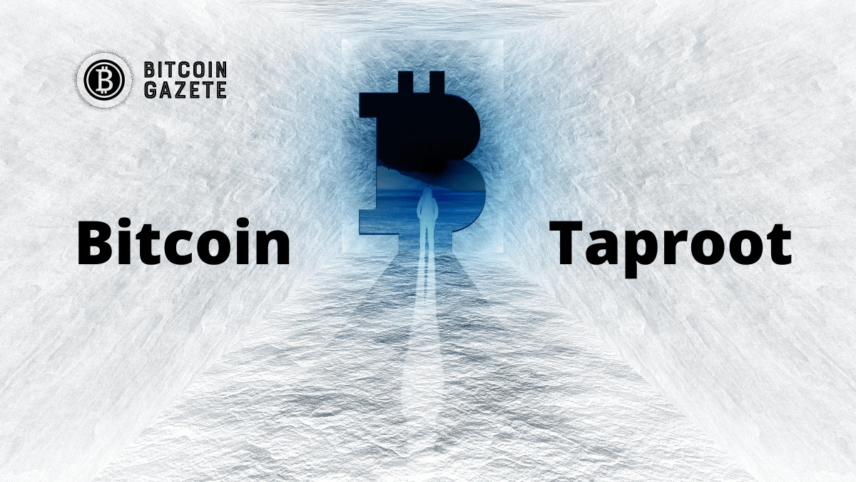 Bitcoin Taproot 3 Gün İçinde Aktive Edilecek, Fiyatlandırıldı mı yoksa BTC Yükselecek mi?